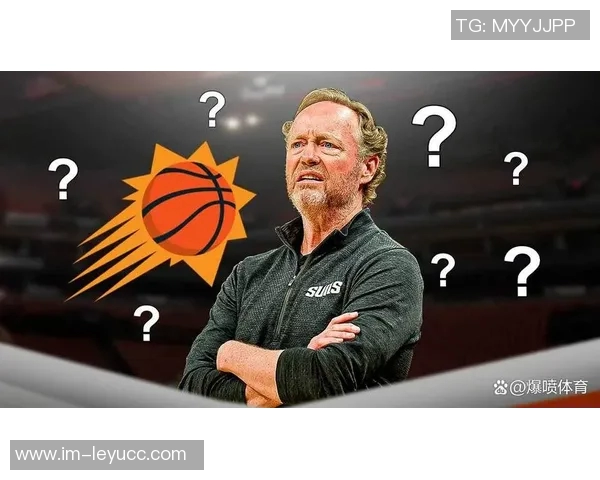 太阳主帅称训练效果显著将继续利用训练日加强球队磨合提升战斗力